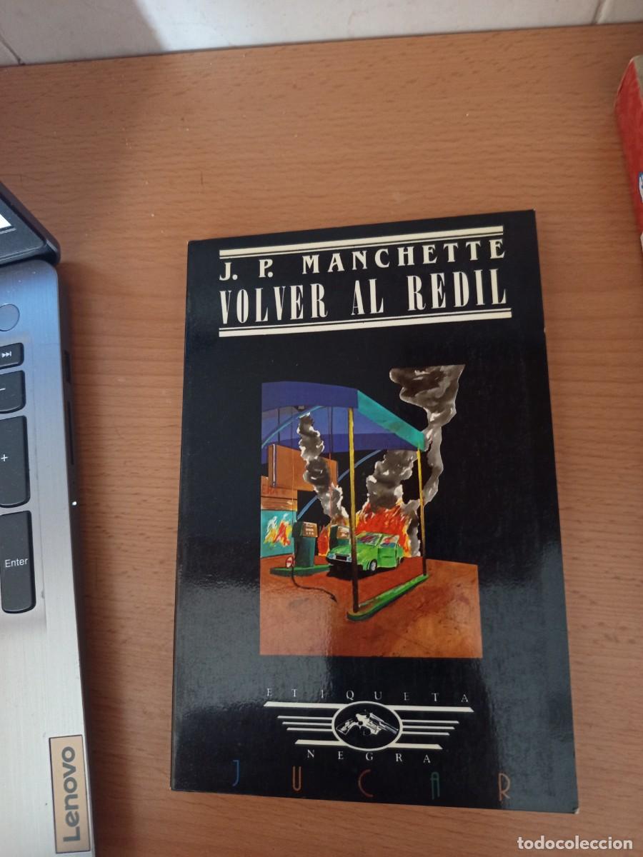 Libros de segunda mano: VOLVER AL REDIL, J. P. MANCHETTE, JUCAR