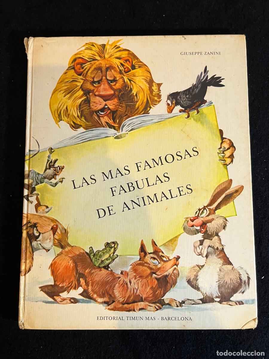 Libros de segunda mano: Las m&aacute;s famosas f&aacute;bulas de animales 1&ordf; edici&oacute;n 1973 Timun Mas ilustrado Zanini