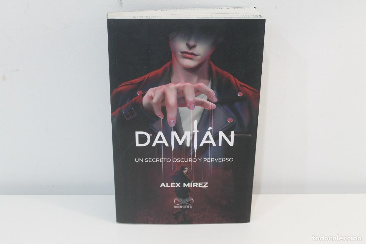 Libros de segunda mano: DAMIAN UN SECRETO OSCURO Y PERVERSO ALEX MIREZ 2022