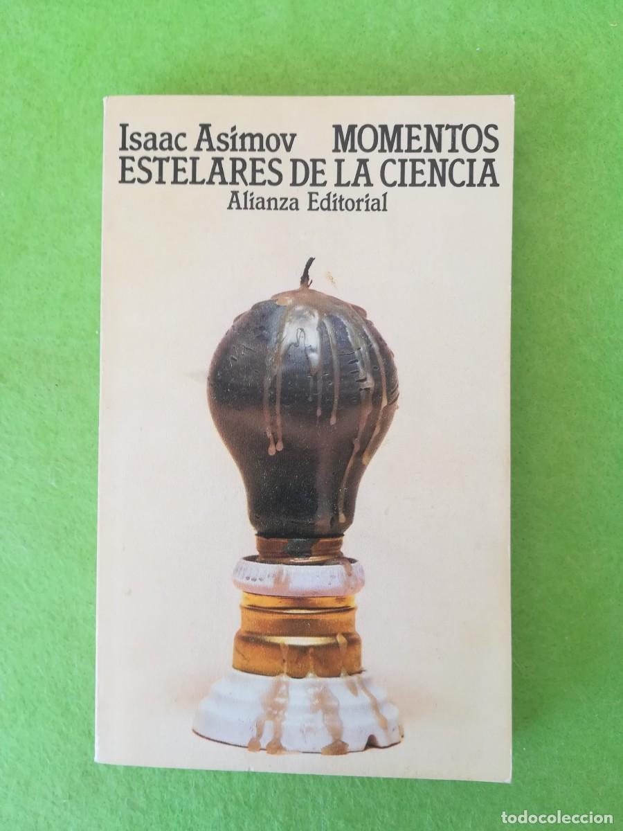 Libros de segunda mano: Momentos estelares de la ciencia Isaac Asimov alianza editorial 1980