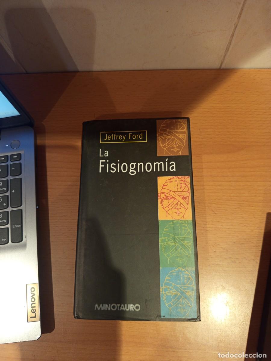 Libros de segunda mano: LA FISIOGNOM&Iacute;A, JEFFREY FORD, MINOTAURO