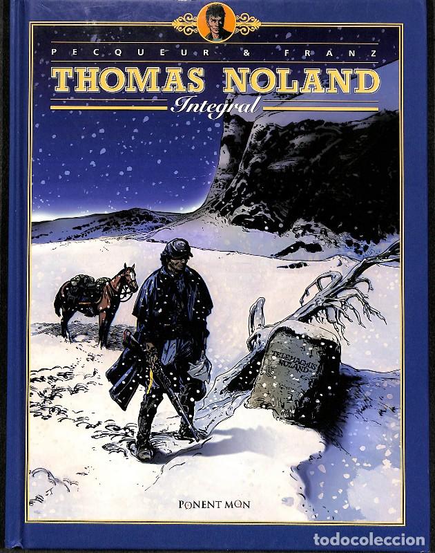 Libros de segunda mano: Thomas Noland - Pecqueur - PONENT MON LTD - INTEGRALES