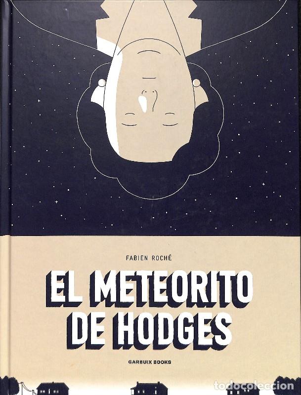 Libros de segunda mano: El meteorito de Hodges - Fabien Roch&eacute; - Garbuix Books - TOMO UNICO