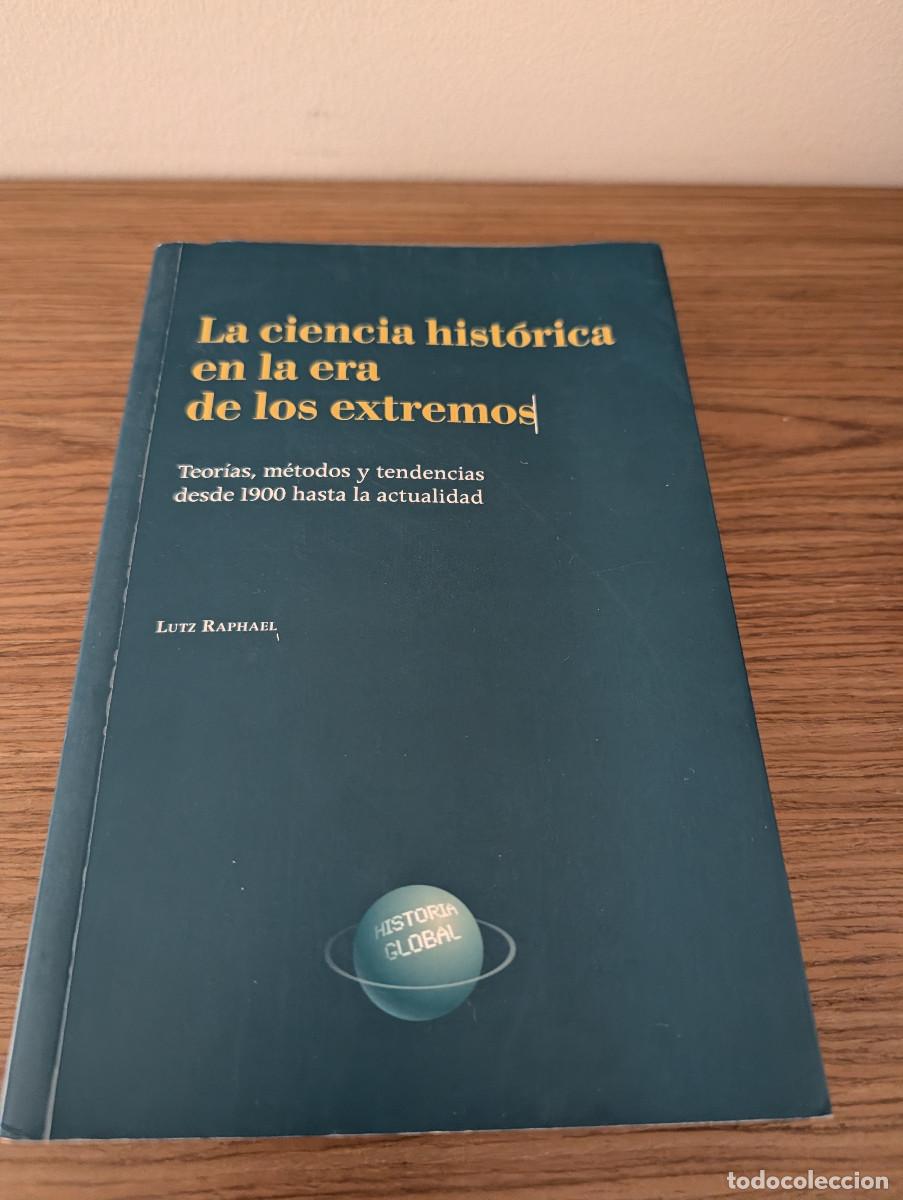 Livres d'occasion: LA ciencia historica en la era de los extremos lutz raphael