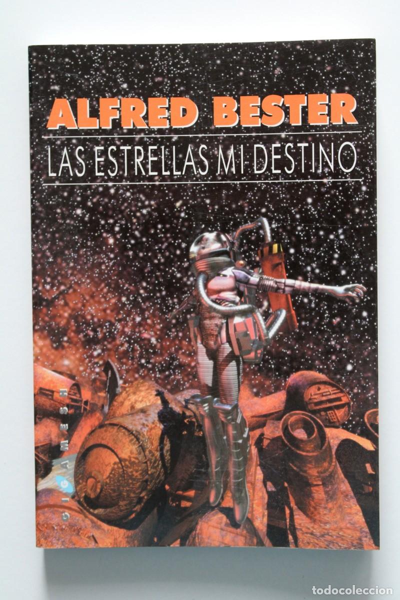 Libros de segunda mano: Alfred Bester - Las estrellas mi destino - Ediciones Gigamesh 1&ordf; edici&oacute;n 1999