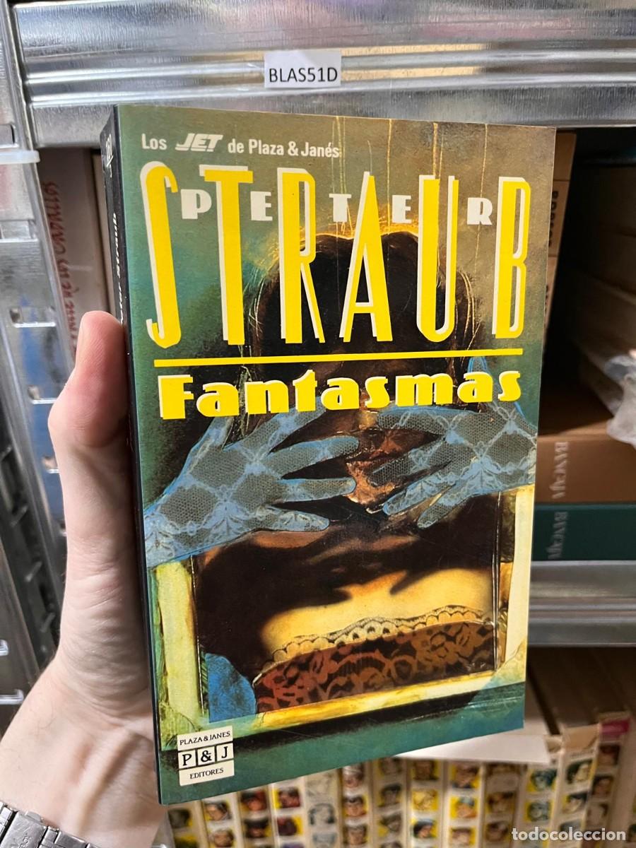 Libros de segunda mano: BLAS51D Fantasmas PETER STRAUB