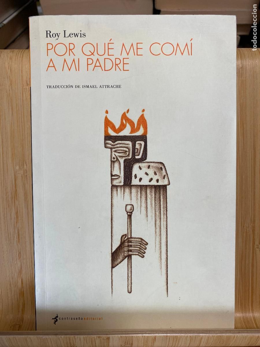 Libros de segunda mano: POR QU&Eacute; ME COM&Iacute; A MI PADRE. ROY LEWIS. EDITORIAL CONTRASE&Ntilde;A