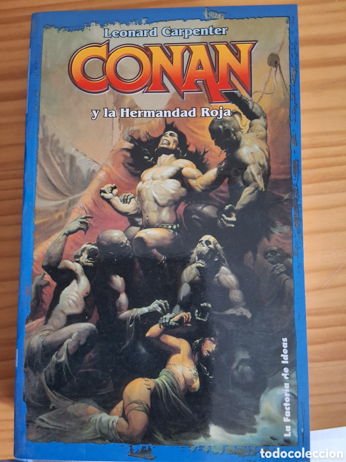 Libros de segunda mano: Conan novela de L. Carpenter n&uacute;mero 5 hermandad roja a&ntilde;o 2001 edita factoria ideas 1&deg; edicion