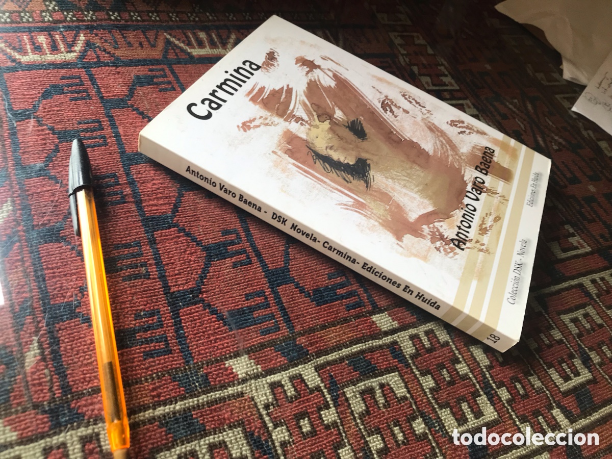 Libros de segunda mano: Carmina. Antonio Varo Baena. Ediciones En Huida. Colecci&oacute;n DSK-novela