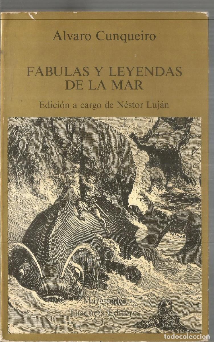 Libros de segunda mano: ALVARO CUNQUEIRO. FABULAS Y LEYENDAS DE LA MAR. TUSQUETS MARGINALES