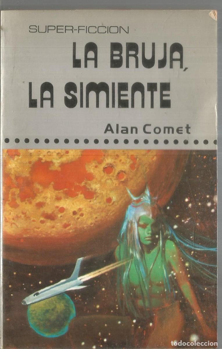 Libros de segunda mano: ALAN COMET. LA BRUJA, LA SIMIENTE. PRODUCCIONES EDITORIALES