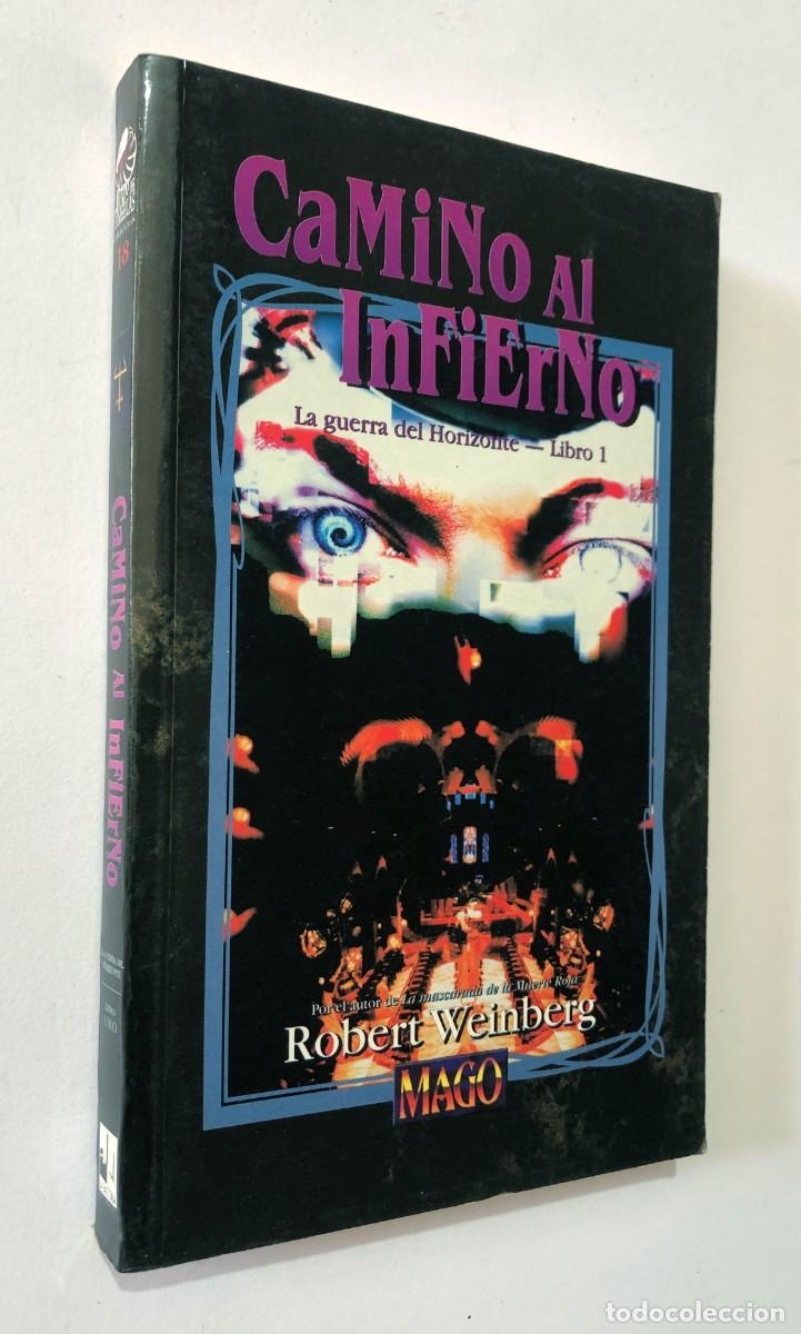 Libros de segunda mano: CAMINO AL INFIERNO / LA GUERRA DEL HORIZONTE - LIBRO I / MAGO 2001 / SIN USAR
