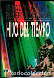 Libros de segunda mano: Hijo del Tiempo, Isaac Asimov y Robert Silverberg