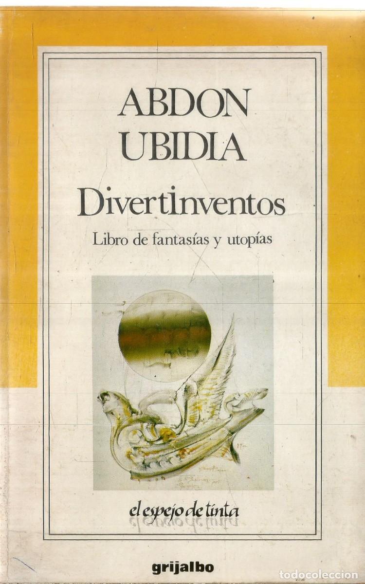 Libros de segunda mano: ABDON UBIDIA. DIVERTINVENTOS. GRIJALBO