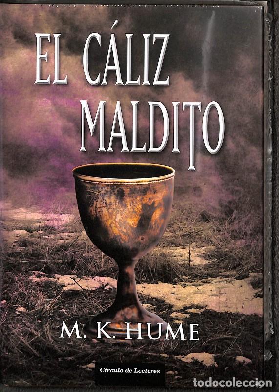 Gebrauchte B&uuml;cher: El C&aacute;liz Maldito - M. K. Hume - C&Iacute;RCULO DE LECTORES