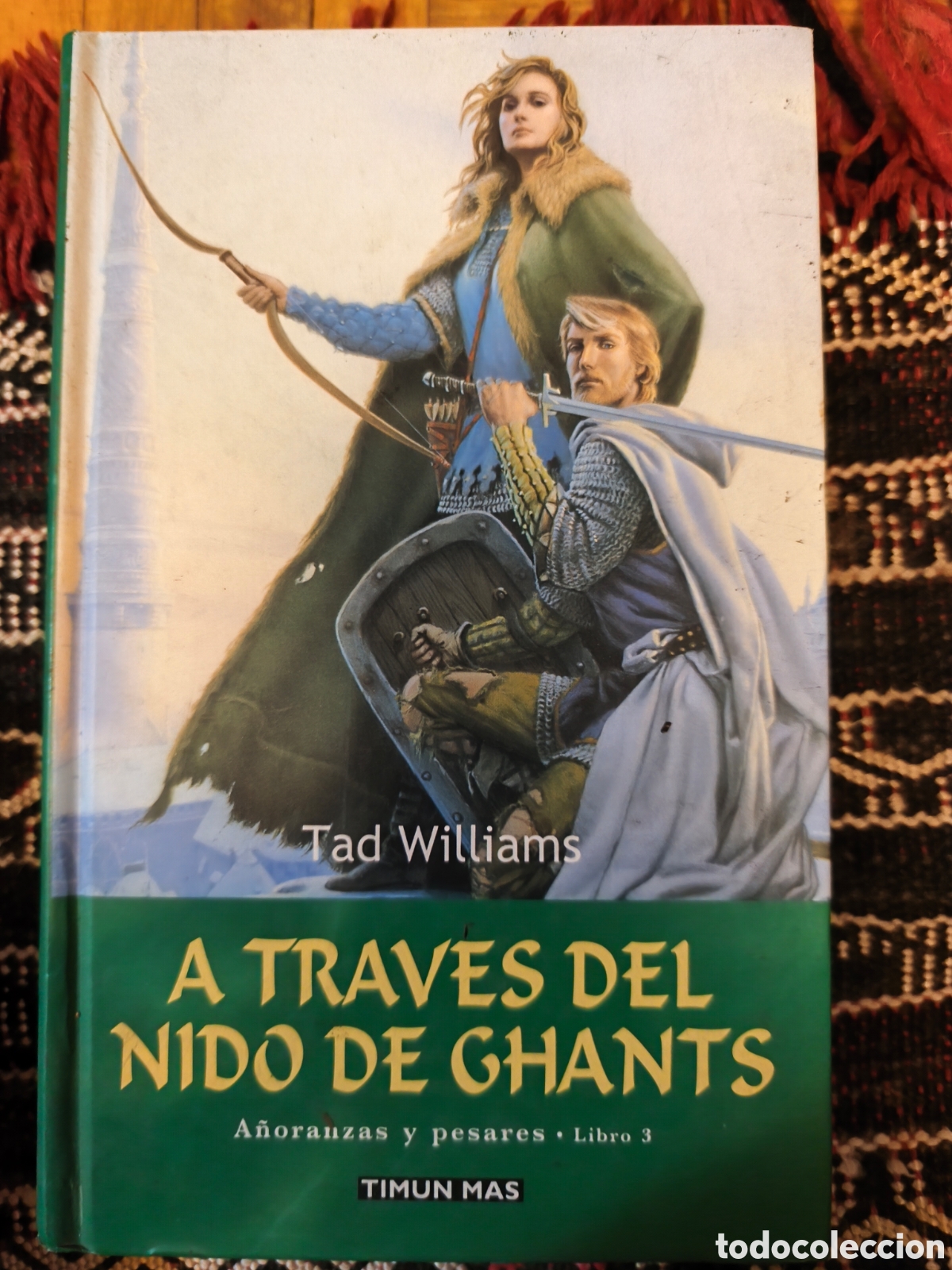Libros de segunda mano: A traves del nido de ghants tad williams