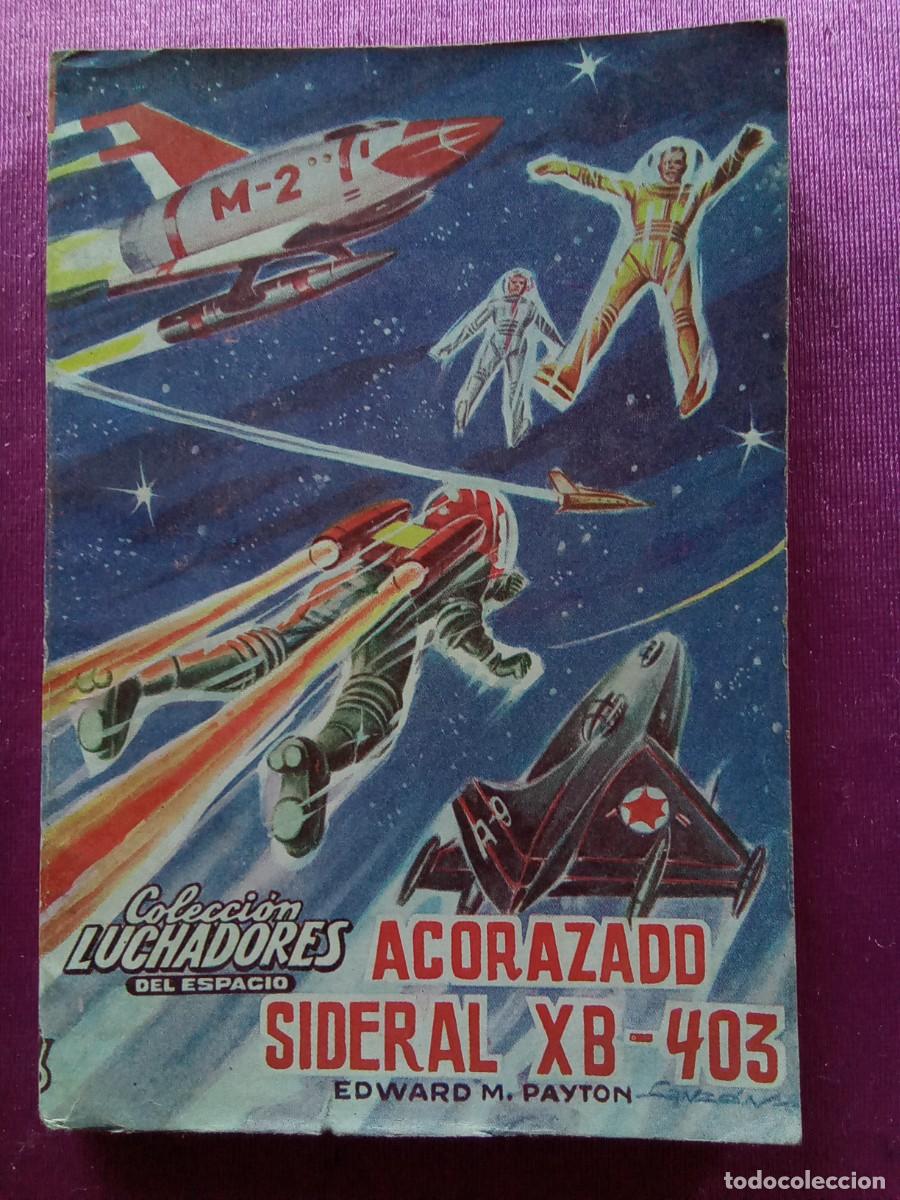 Libros de segunda mano: ACORAZADO SIDERAL XB-403 . L12 C122