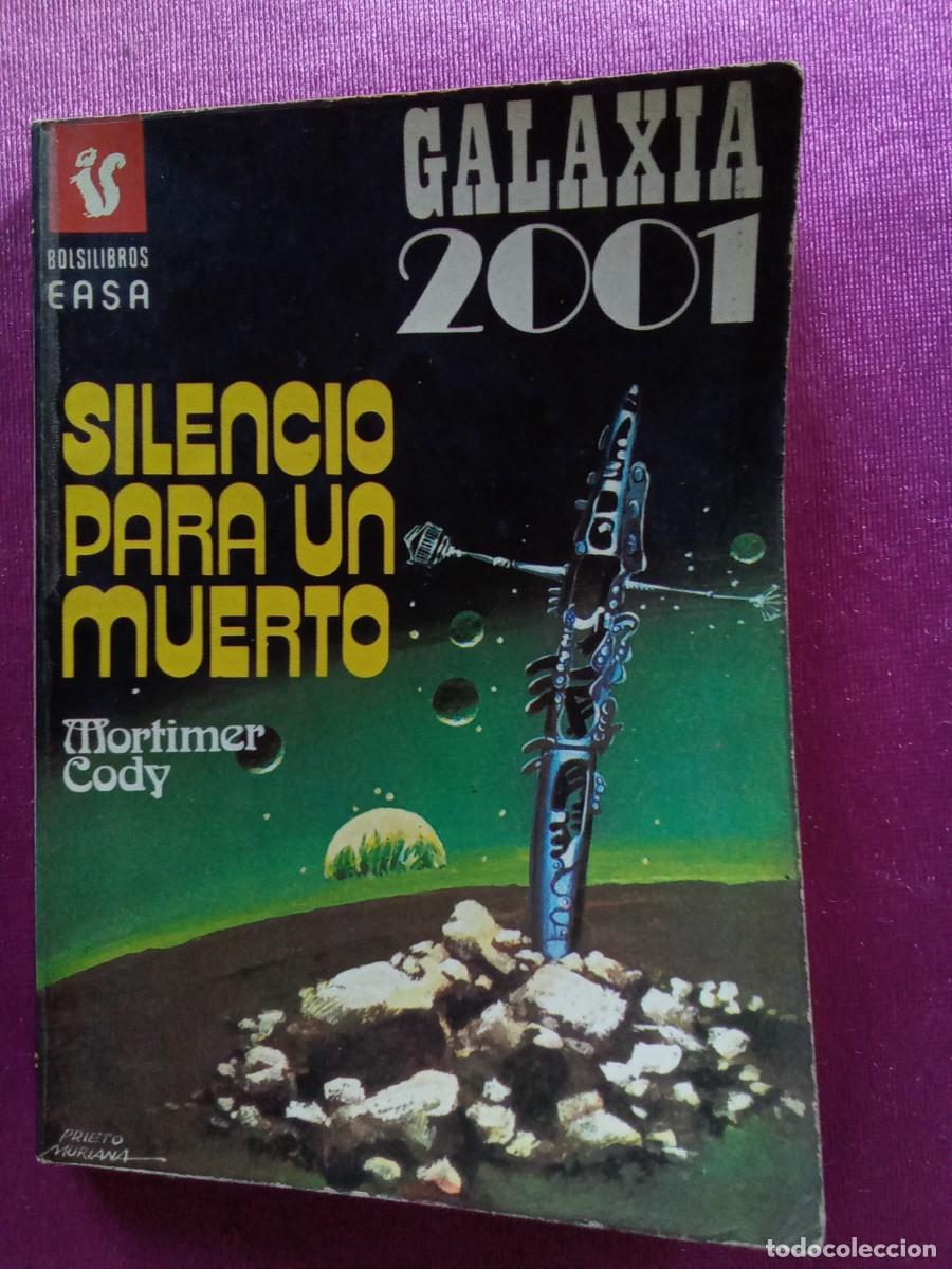 Libros de segunda mano: GALAXIA 2001.SILENCIO PARA UN MUERTO N&ordm;43 . L12 C123