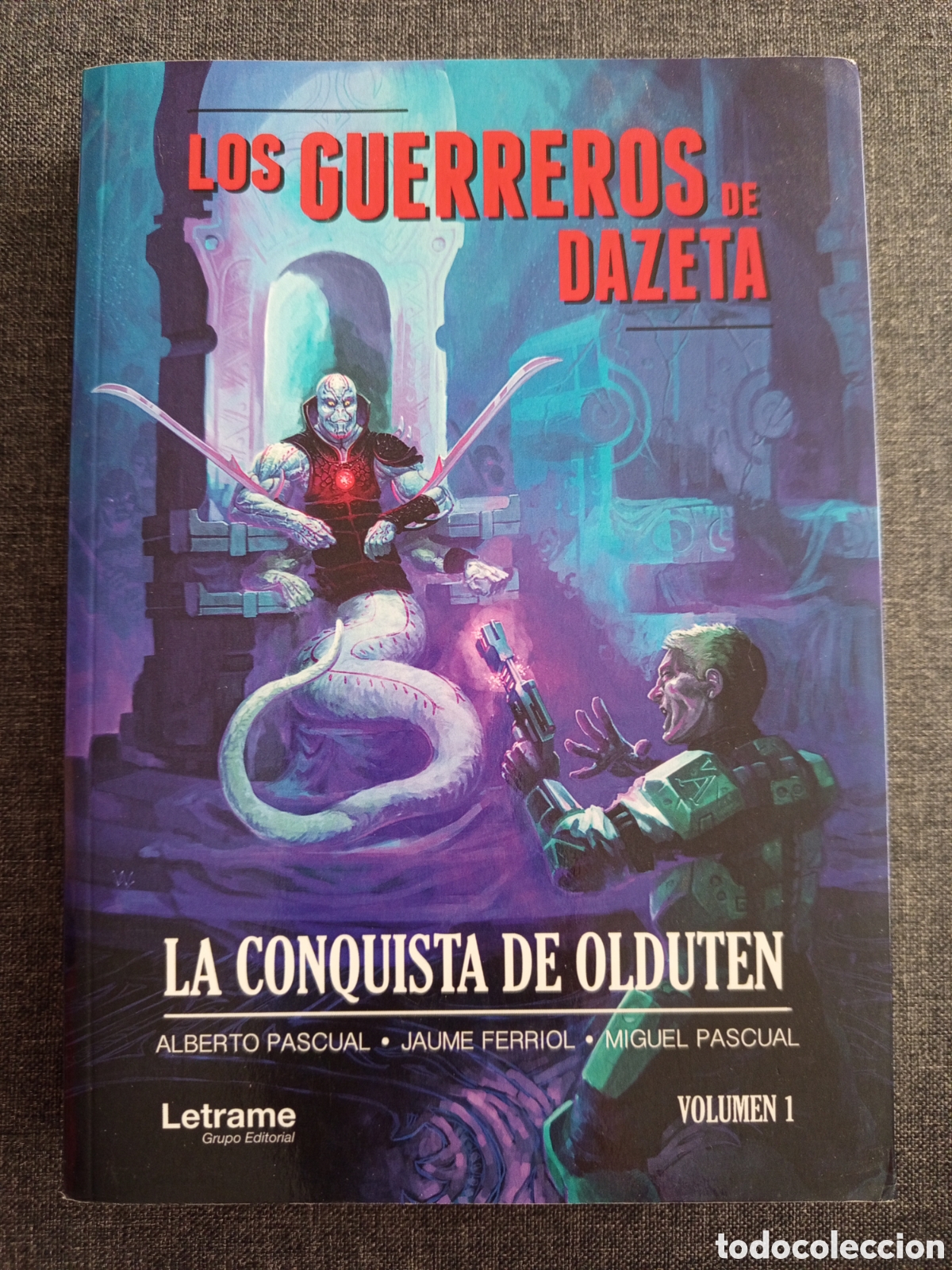 Libros de segunda mano: LOS GUERREROS DE DAZETA. LA CONQUISTA DE OLDUTEN. VOLUMEN 1 (ALBERTO PASCUAL / JAUME FERRIOL)