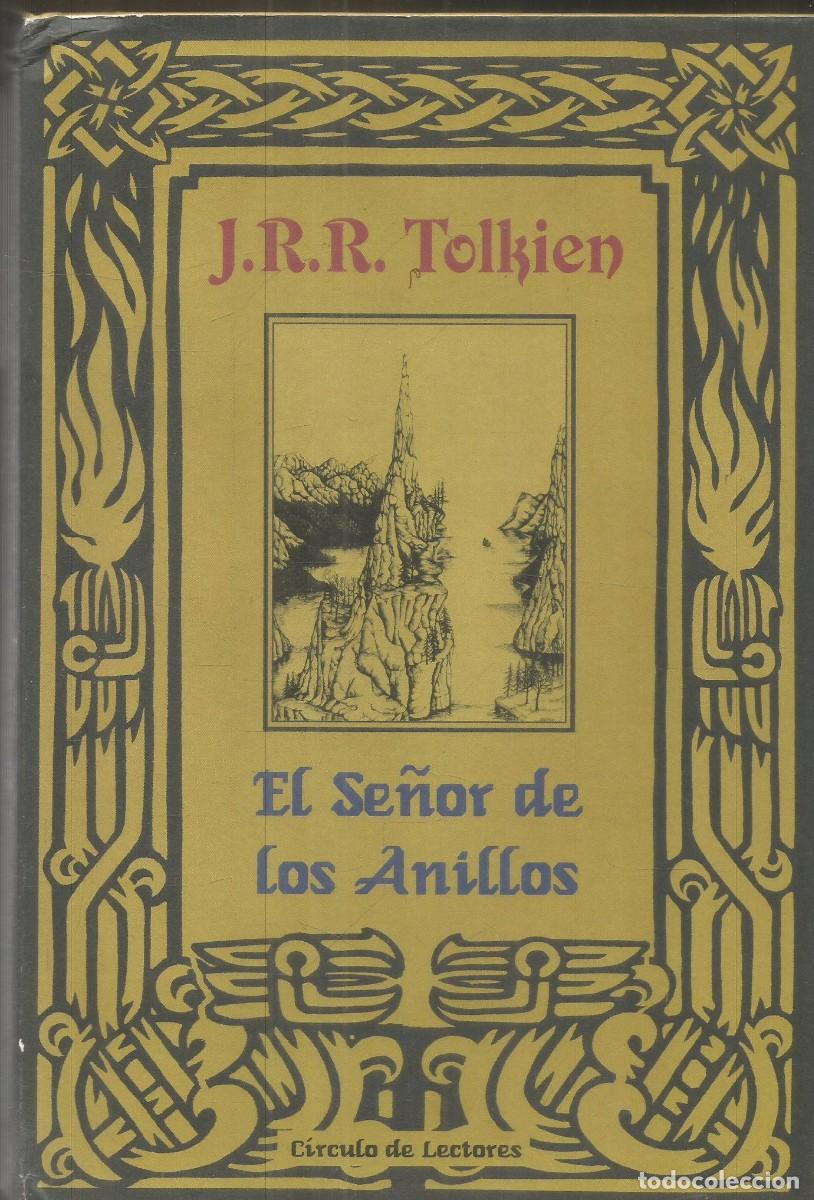 Libros de segunda mano: J.R.R. TOLKIEN. EL SE&Ntilde;OR DE LOS ANILLOS. CIRCULO CE LECTORES.