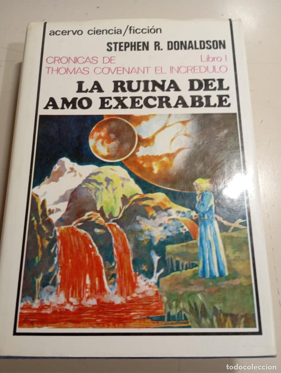 Libros de segunda mano: LA RUINA DEL AMO EXECRABLE CRONICAS DE THOMAS COVENANT EL INCREDULO LIBRO 1 - DONALDSON REF. UR EST