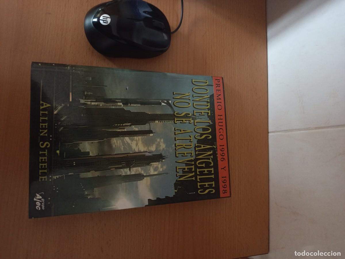 Libros de segunda mano: DONDE LOS &Aacute;NGELES NO SE ATREVEN, ALLEN STEELE, AJECE