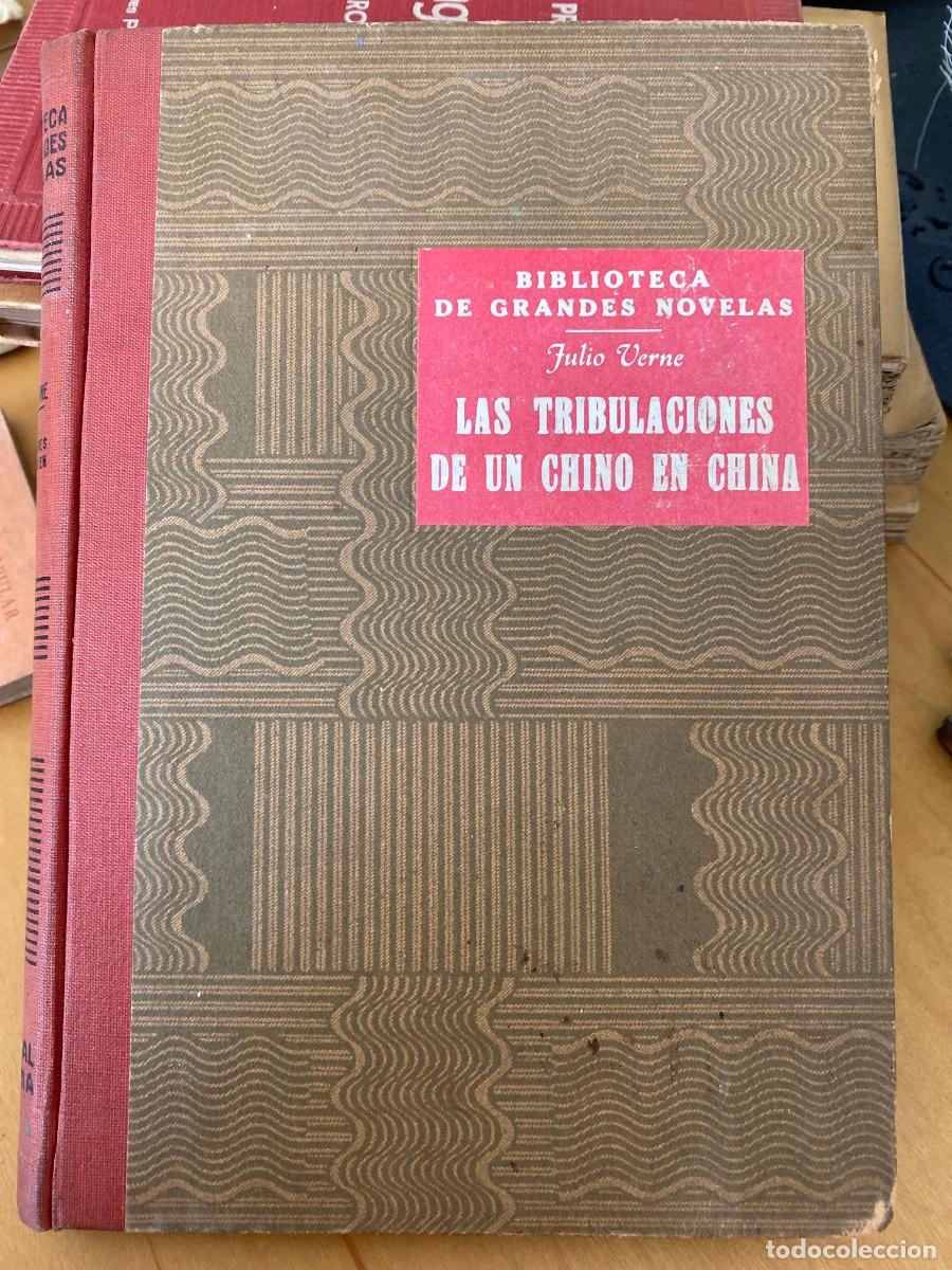 Libros de segunda mano: LAS TRIBULACIONES DE UN CHINO EN CHINA. EL CHANCELLOR. JULIO VERNE. 1948