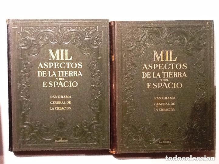 Libros de segunda mano: MIL ASPECTOS DE LA TIERRA Y DEL ESPACIO 2 TOMOS 1949 GALLACH AMANDO MELON Y RUIZ DE GORDEJUELA