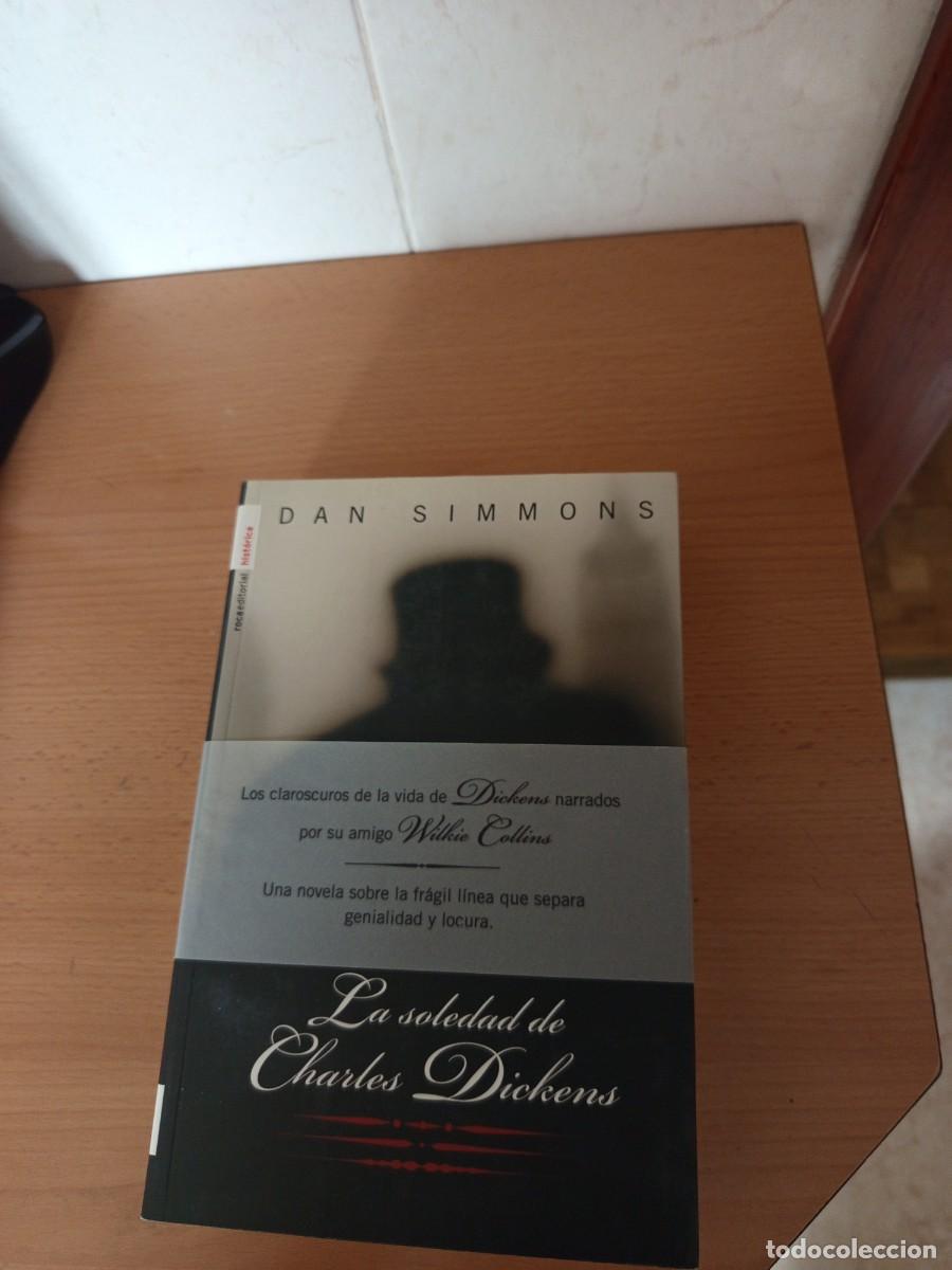 Libri di seconda mano: LA SOLEDAD DE CHARLES DICKENS, DAN SIMMONS