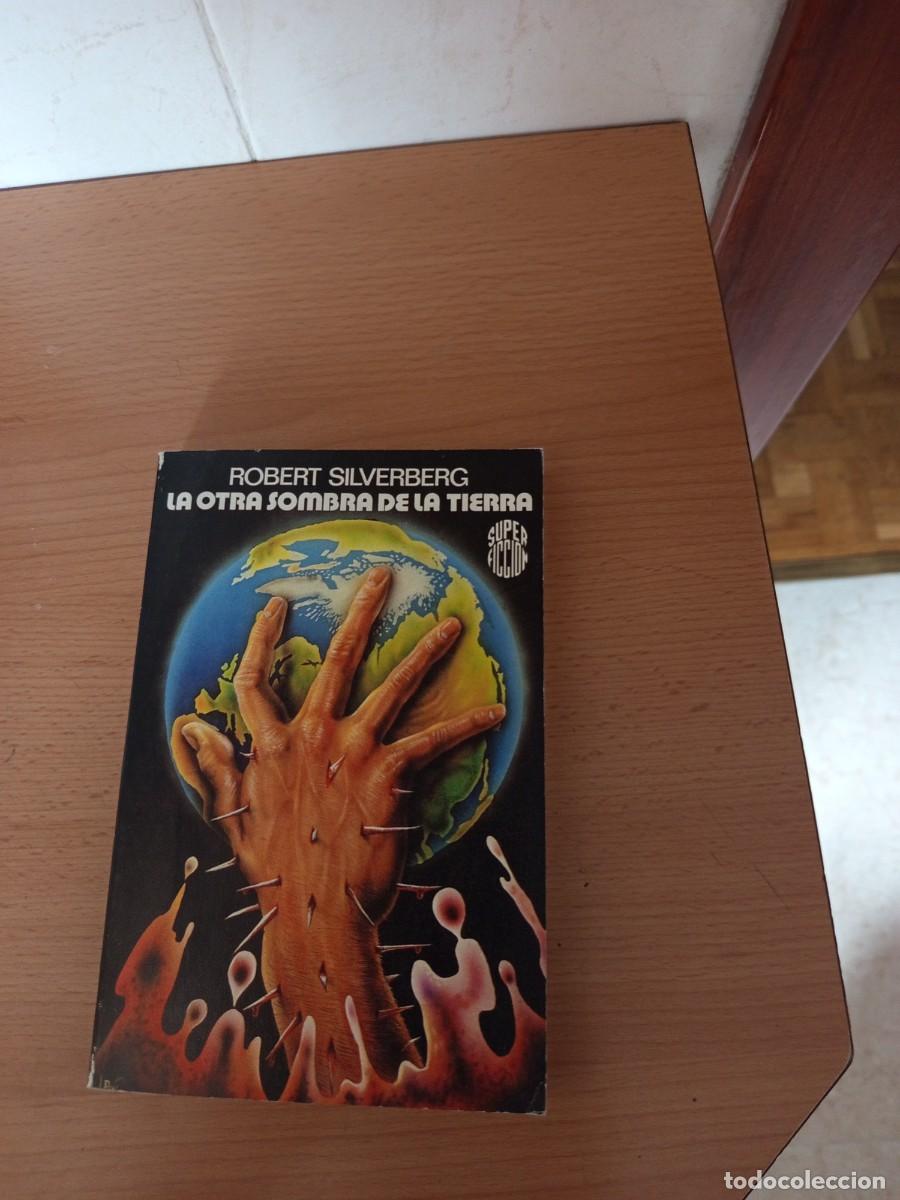 Libros de segunda mano: LA OTRA SOMBRA DE LA TIERRA, ROBERT SILVERBERG, MART&Iacute;NEZ ROCA