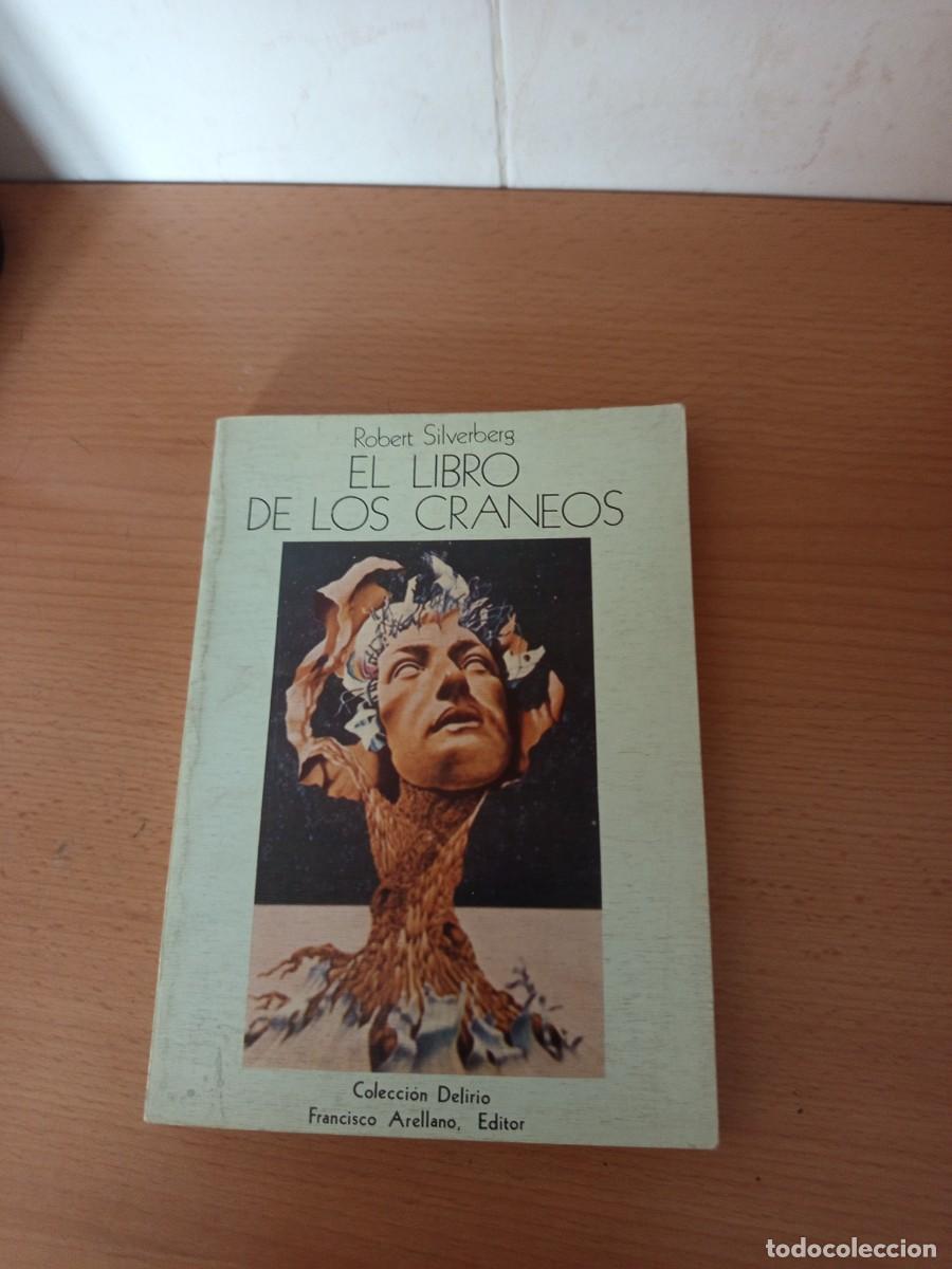 Libros de segunda mano: EL LIBRO DE LOS CR&Aacute;NEOS, ROBERT SILVERBERG, FRANCISCO ARELLANO