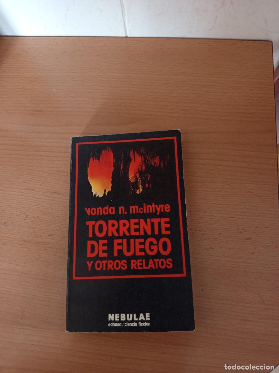 Libros de segunda mano: TORRENTE DE FUEGO, VONDA N. MCINTYRE