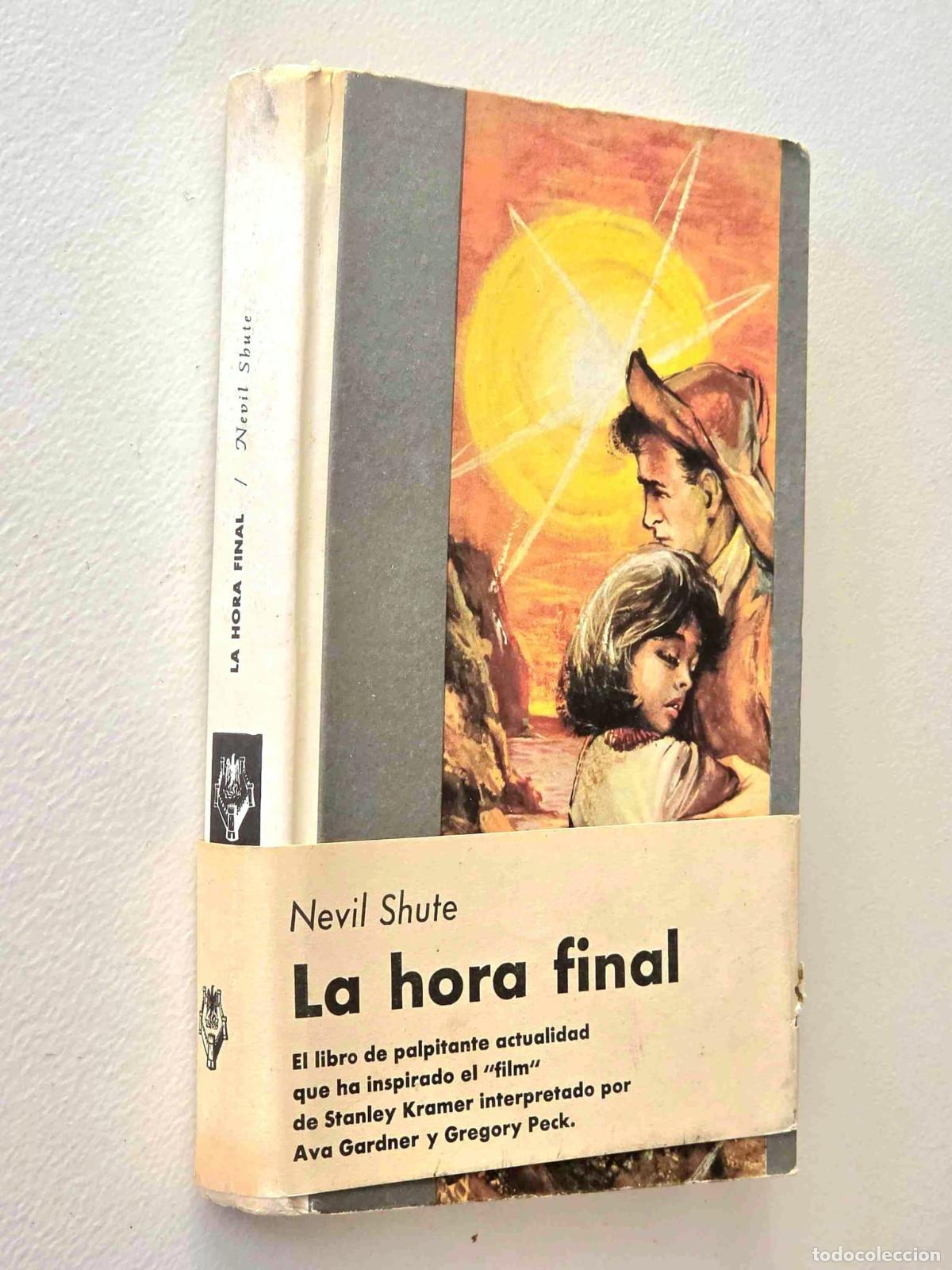 Libros de segunda mano: LA HORA FINAL. - SHUTE Nevil