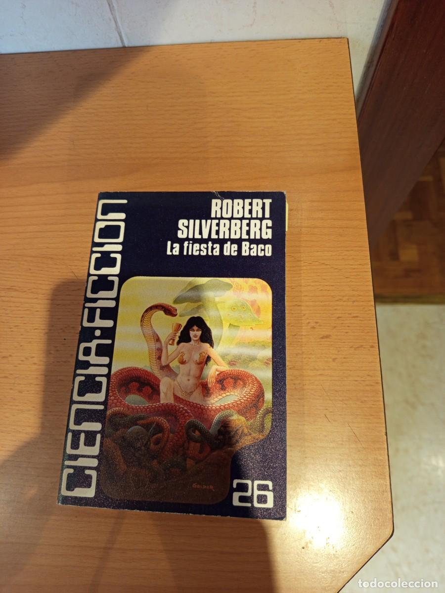 Libros de segunda mano: LA FIESTA DE BACO, ROBERT SILVERBERG