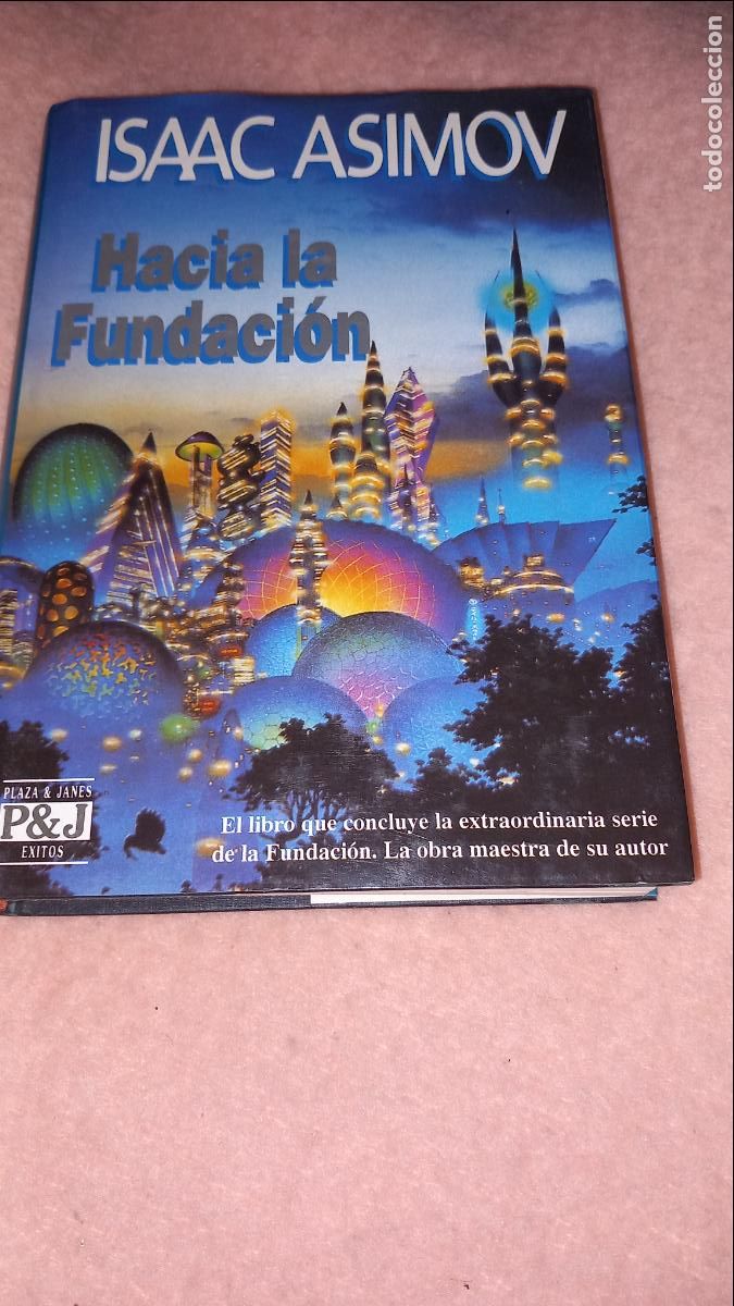Libros de segunda mano: Hacia la Fundaci&oacute;n - Isaac Asimov. Plaza y Janes 1993