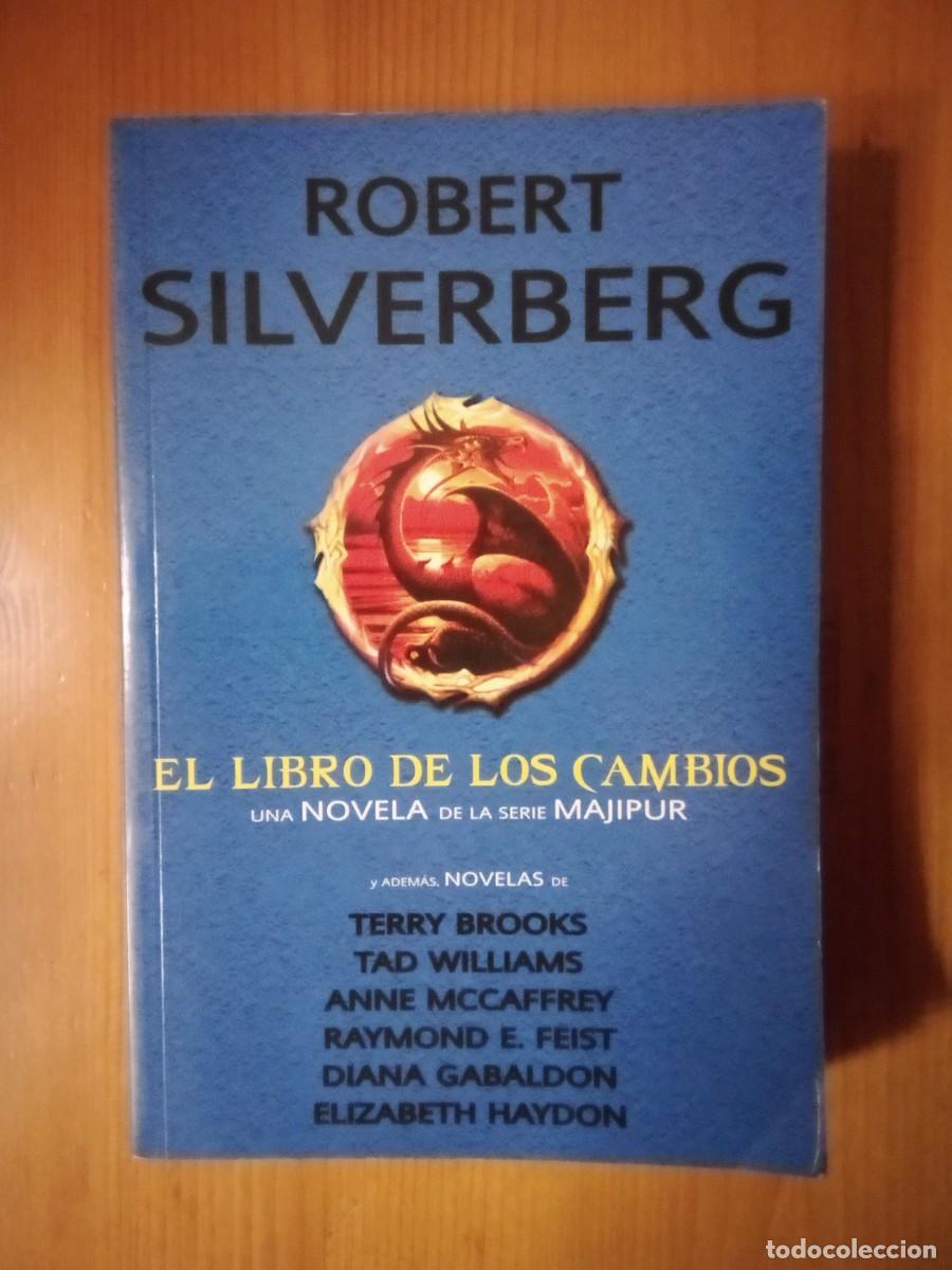 Libros de segunda mano: EL LIBRO DE LOS CAMBIOS, ROBERT SILVERBERG, LA FACTORIA DE IDEAS