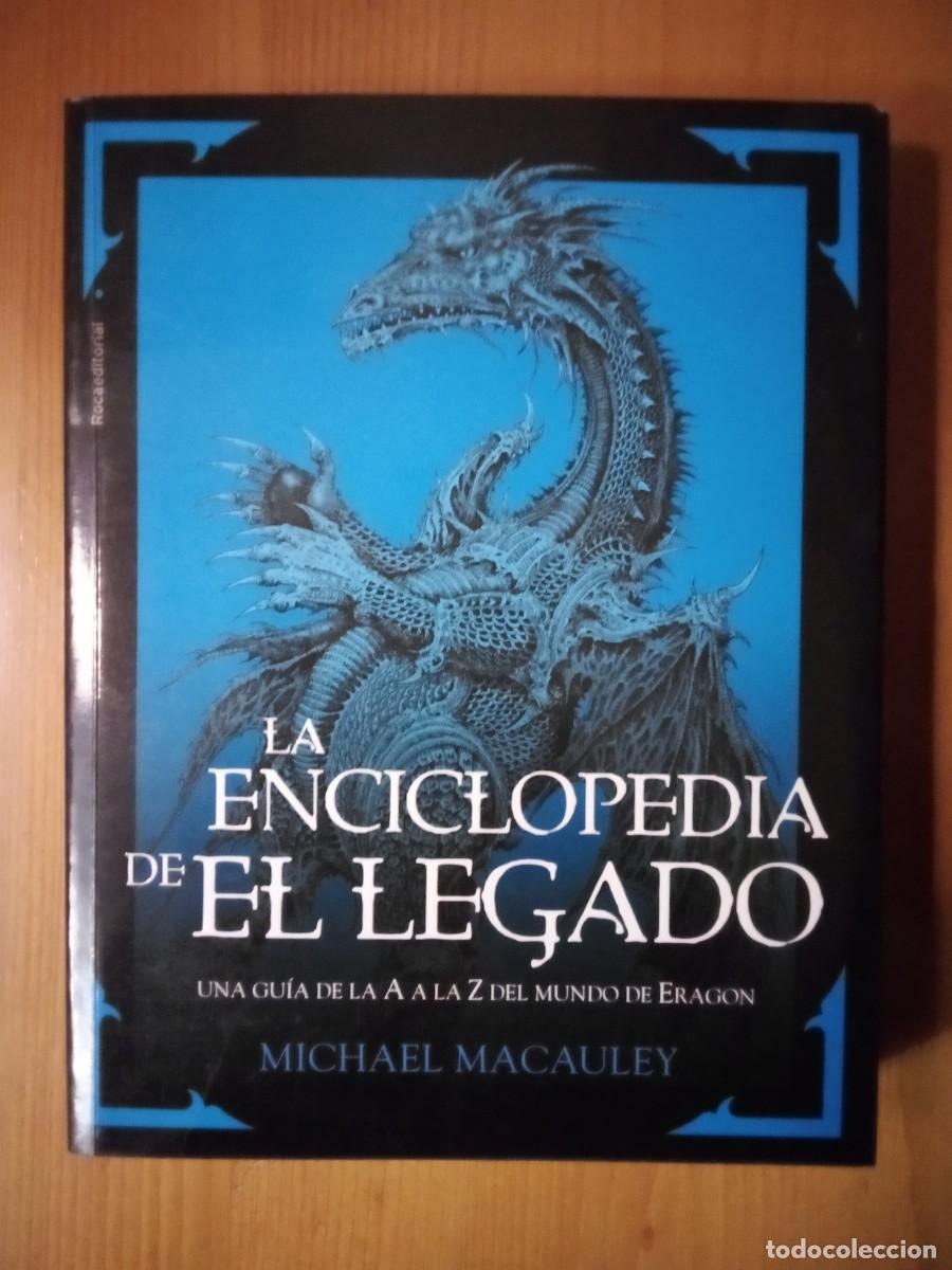 Livros em segunda m&atilde;o: LA ENCICLOPEDIA DE EL LEGADO, GUIA DEL MUNDO DE ERAGON, MICHAEL MACAULEY, ROCA EDITORIAL