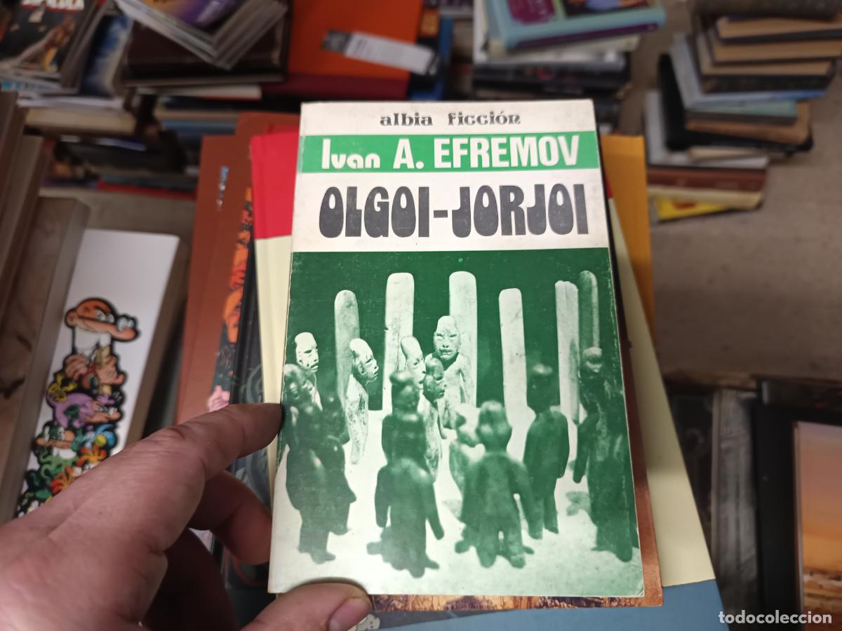 Libros de segunda mano: OLGOI-JORJOI . IVAN A. EFREMOV . ALBIA FICCI&Oacute;N . BILBAO . 1978 . CIENCIA-FICCI&Oacute;N