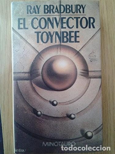 Libros de segunda mano: El convector Toynbee. Ray Bradbury