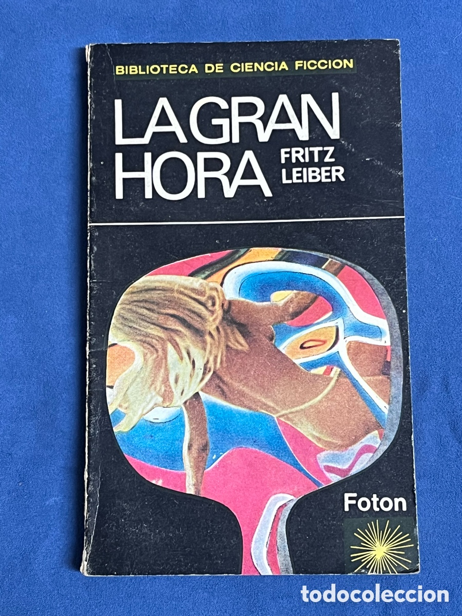 Libros de segunda mano: La gran hora. Fritz Leiber. Fot&oacute;n 3. Grupo editor de Buenos Aires