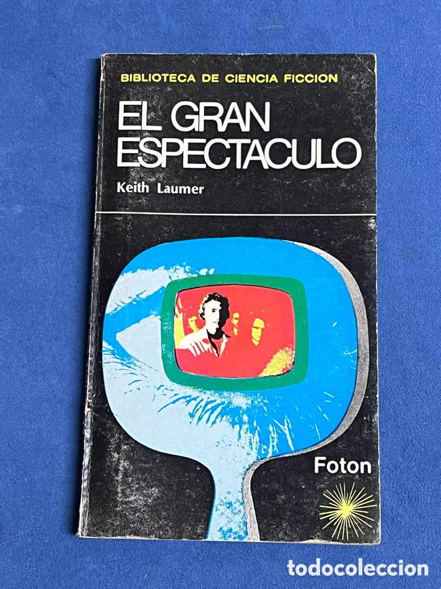 Libros de segunda mano: El gran espect&aacute;culo. Keith Laumer. Fot&oacute;n 6. Grupo editor de Buenos Aires
