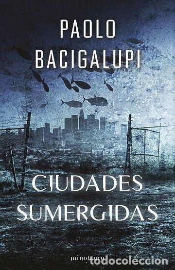 Libros de segunda mano: Ship Breaker N&ordm; 02. Ciudades Sumergidas - Paolo Baciagalupi - Minotauro