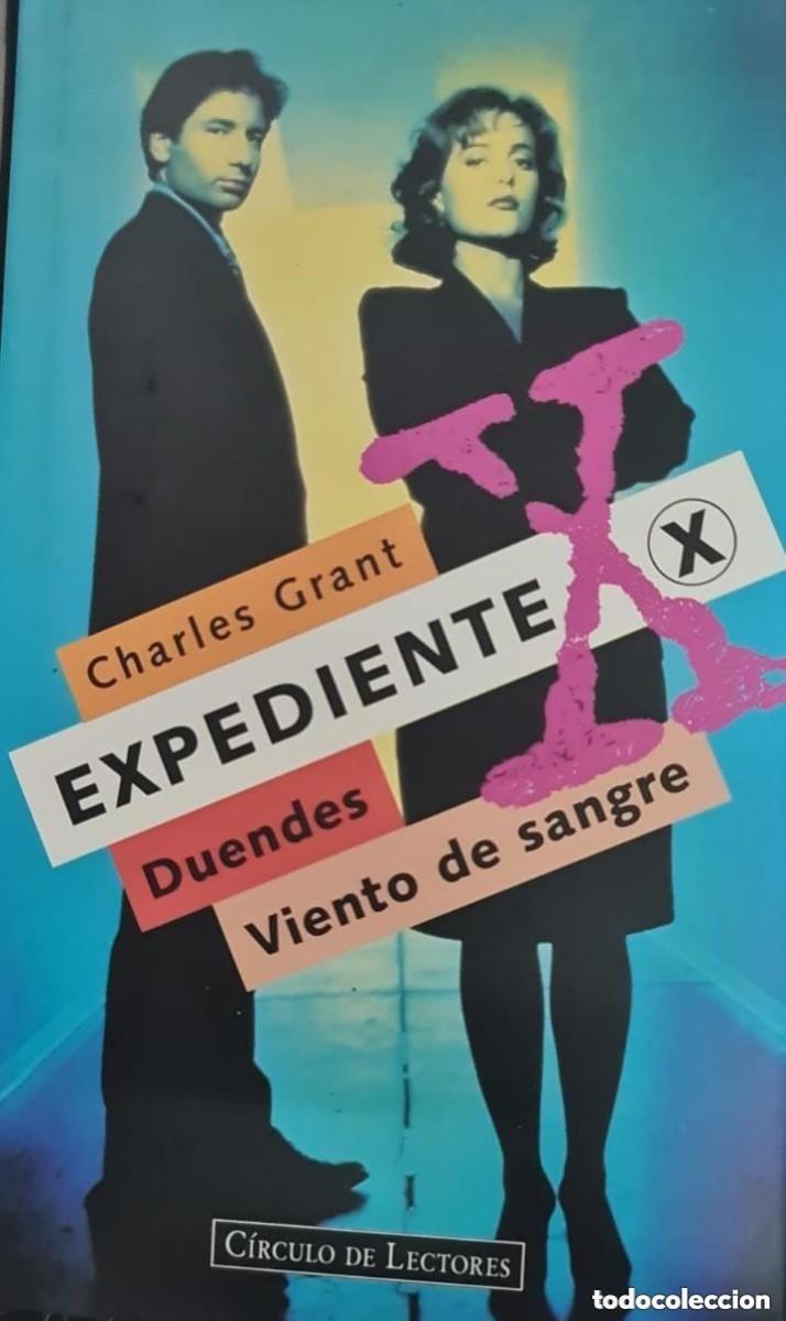 Libros de segunda mano: EXPEDIENTE X . DUENDES, VIENTO DE SANGRE - CHARLES GRANT