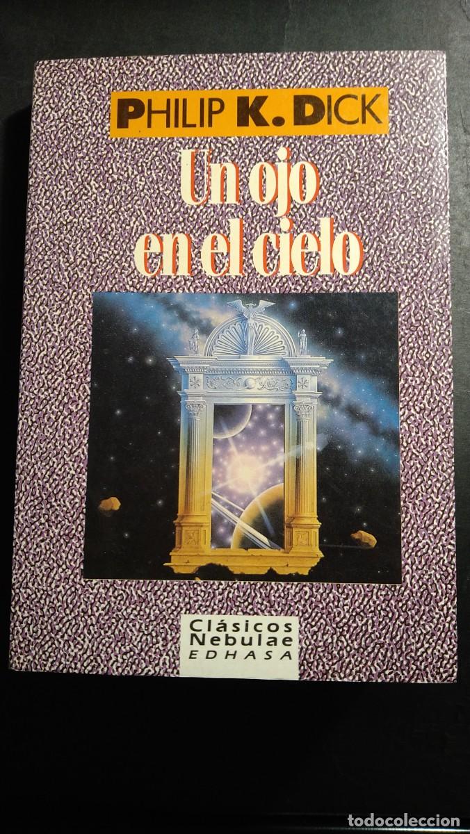 Libros de segunda mano: UN OJO EN EL CIELO - PHILIP DICK