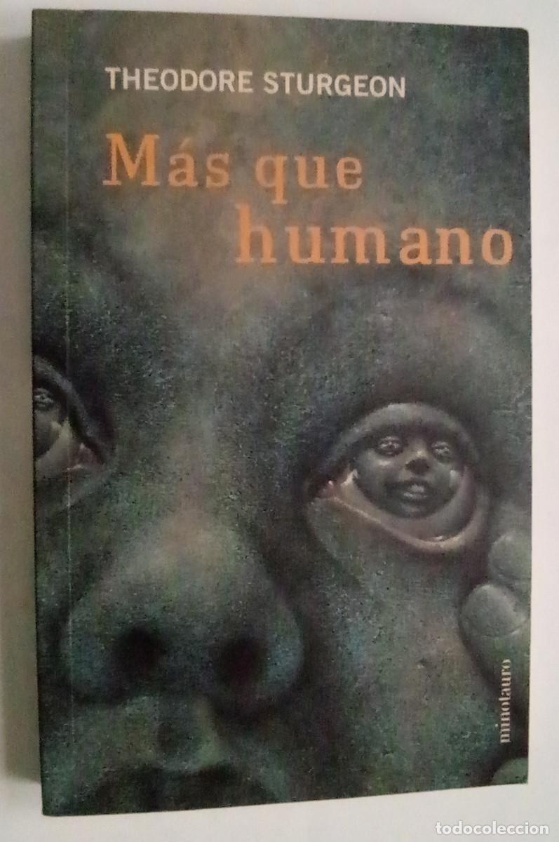 Libros de segunda mano: M&aacute;s que humano / Theodore Sturgeon. Minotauro