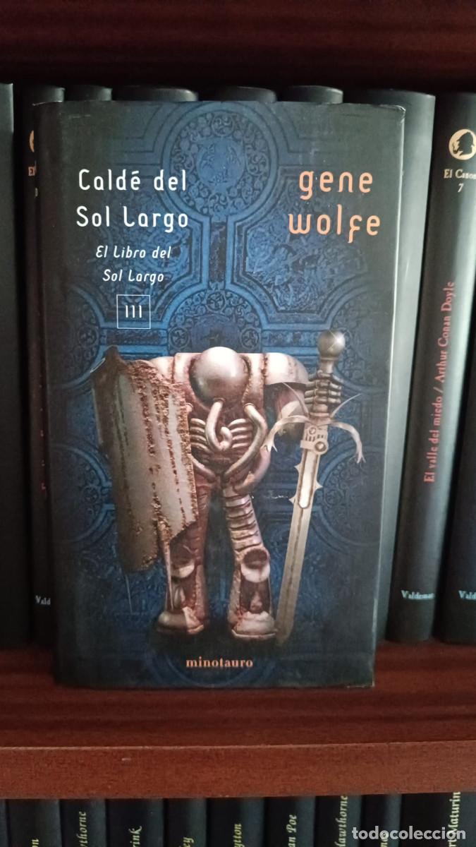 Second hand books: Cald&eacute; del Sol Largo - Wolfe, Gene - Minotauro - 2003 - Tapa dura - 400 pags