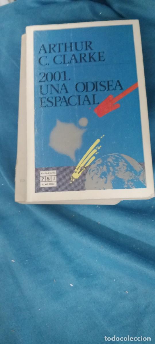 Libros de segunda mano: CLARKE, ARTHUR C. 2001 UNA ODISEA ESPACIA. PLAZA & JANES LIBRO GG-CD