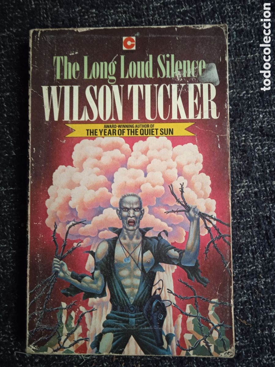 Libros de segunda mano: The Long Loud Silence / Wilson Tucker - NOVELA CIENCIA FICCION EN INGLES