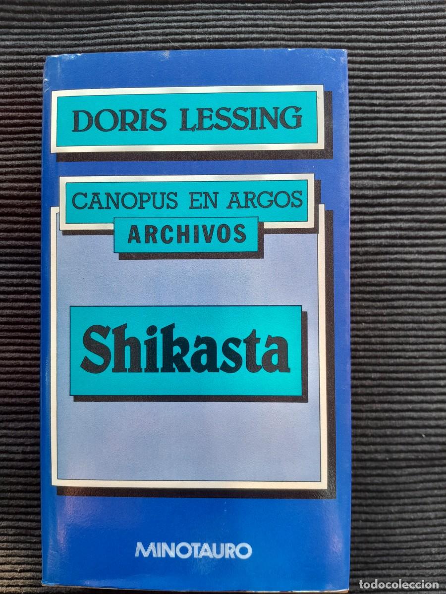 Libros de segunda mano: CANOPUS EN ARGOS ARCHIVOS SHIKASTA. DORIS LESSING. MINOTAURO ABRIL 1986, PRIMERA EDICION.