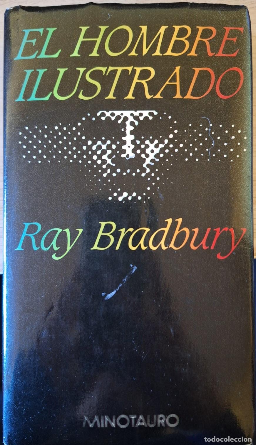 Libros de segunda mano: EL HOMBRE ILUSTRADO. - BRADBURY, Ray.